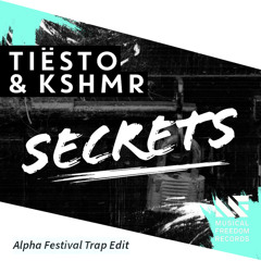 Tiësto & KSHMR - Secrets (AlphaSquad Festival Trap Edit) ft. Vassy