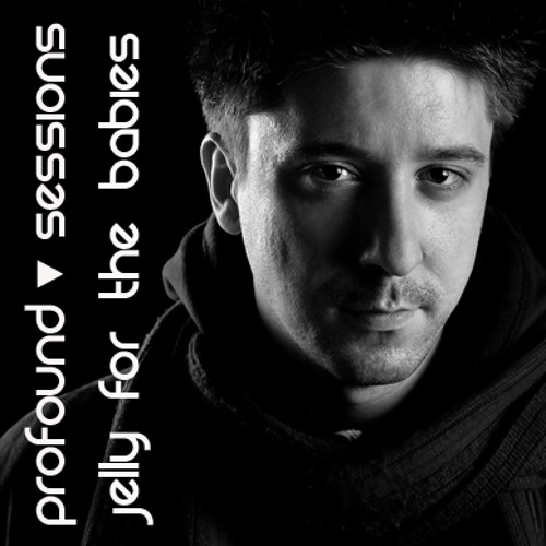 Profound Sessions 020 - Jelly For The Babies