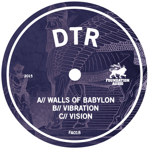 FA018: DTR - Walls Of Babylon / Vibration / Vision