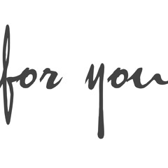 for you