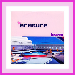 Erasure - heaven (Demo)