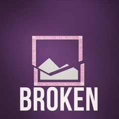 B R O K E N
