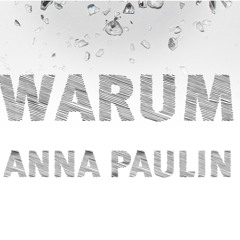 WARUM - ANNA PAULIN (DEMO)