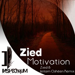 Zied - Motivation(Zied & Jeïtam Oshéen Remix)