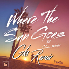 Redfoo - Where The Sun Goes (Gks 'Future' Remix) [FREE DOWNLOAD]