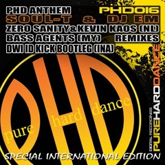 Soul - T & Dj EM - PHD Anthem 2012 (Bass Agents Remix) (Dwi Kick Bootleg)