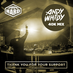 ANDY WHITBY - THE 40K MIX  [FREE DOWNLOAD]