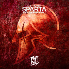 D-Stroyer - Sparta (Raul Mendes Remix)