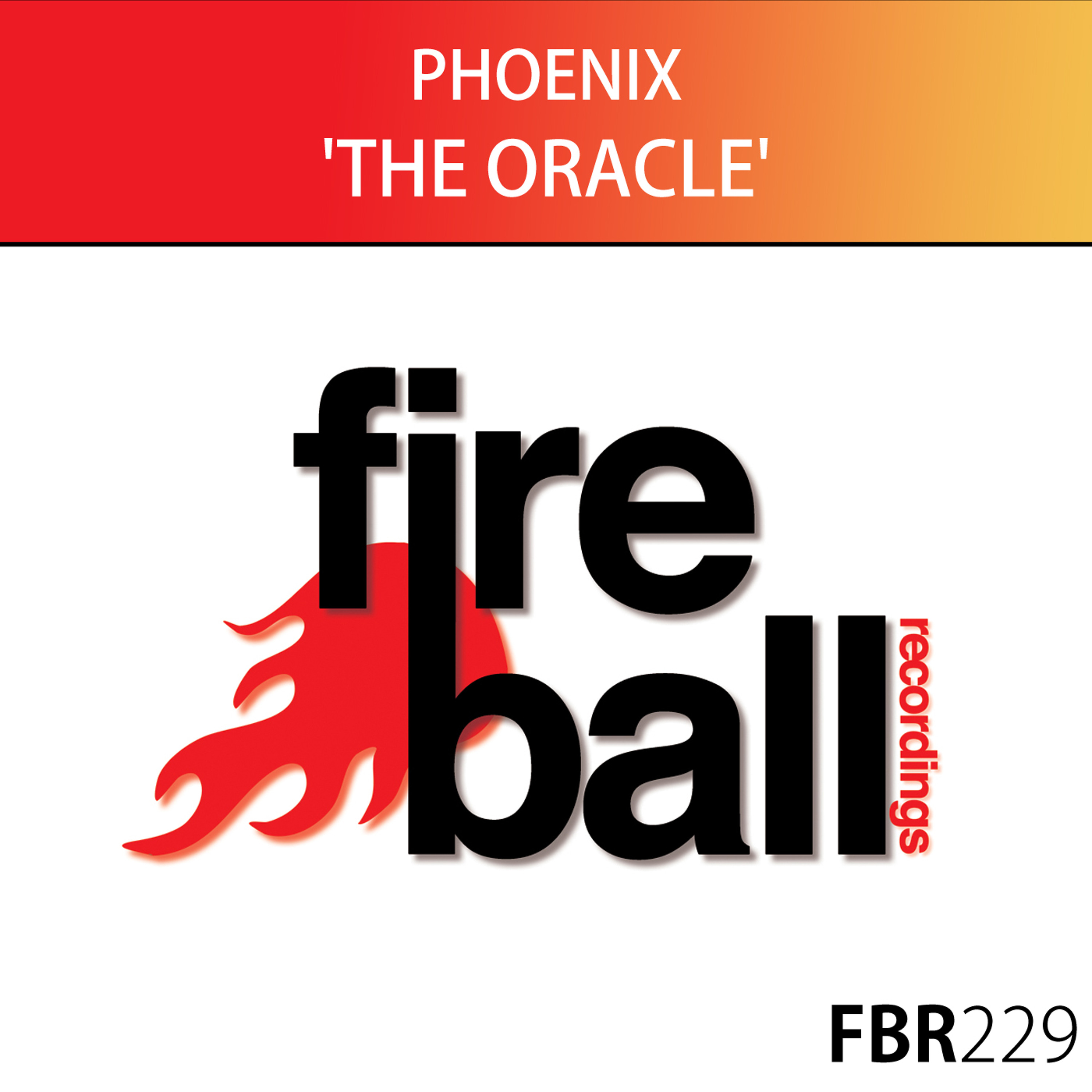Phoenix - The Oracle (Fireball Recordings) episode artwork
