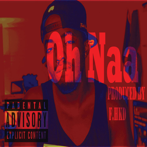 01 Oh Naa -ProD by F.HKD