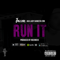 Jazzae "Run It" (Prod.NickNoxx)