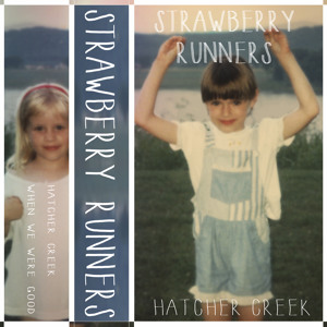 Strawberry Runners - Hatcher Creek