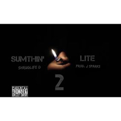 Shrug Gotti - Sumthin' Lite Part 2