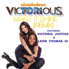 Make It Shine (Remix) [feat. Victoria Justice & Leon Thomas III]
