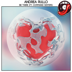 Andrea Rullo Ft. The Command Sisters - Be There