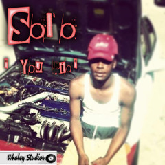 Solo - You Did