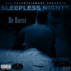11. Do Dirtee - Our Father - Sleepless Nights