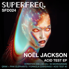 Noël Jackson - Intention (via LSD - 25) [Superfreq]