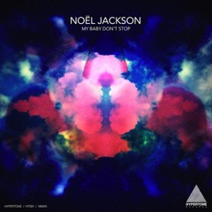 Noël Jackson - My Baby Don't Stop (Tripmastaz Plant 74 Revision) - Hypertone