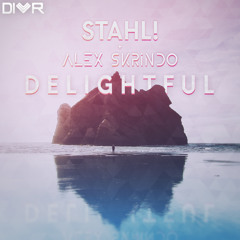 Stahl! & Alex Skrindo - Delightful
