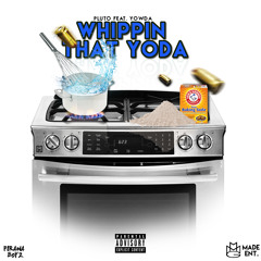PLUTO X YOWDA - WHIPPIN THAT YODA