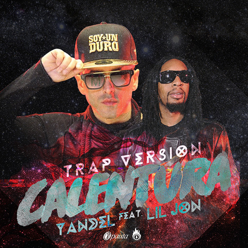 Yandel feat. LIL JON - Calentura - Trap Remix (Dirty)