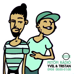 YVEL & TRISTAN @ MR2 PETOFI RADIO 08.09.2015 (PETOFI DJ 012)