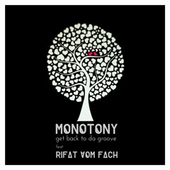 MonoTony - Get back to da Groove (feat. Rifat vom Fach)