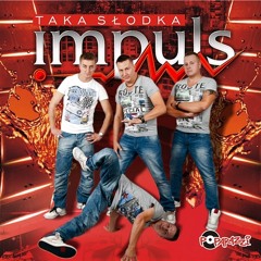 IMPULS TAKA SŁODKA 2015 (Extended Edit)