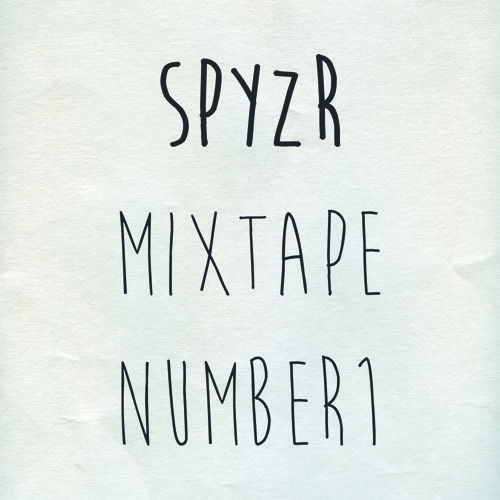 SPYZR Mixtape N°1
