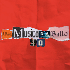 Rudeejay presents "BELLA MUSICA DA BALLO 40"