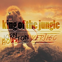 Jorn Houston & Vertigo - King of the jungle (Original mix)BUY = FREE DOWNLOAD