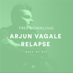 Free Download: Arjun Vagale - Relapse