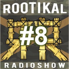 Rootikal Radioshow #8 - 8th September 2015