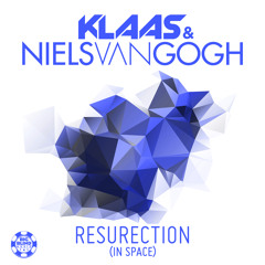 Klaas & Niels Van Gogh - Resurection (In Space)- Preview