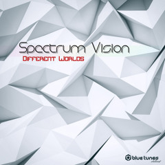 Spectrum Vision - Different Worlds EP Teaser