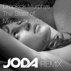 The State Of Massachusetts - JODA Remix