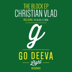 Christian Vlad - The Block  [Go Deeva Records]  #20 @ #Top100 #Beatport #Indie/Nu-Disco