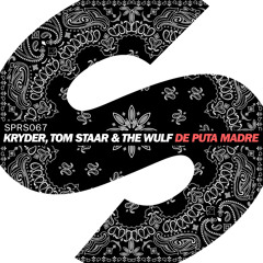 Kryder, Tom Staar & The Wulf - De Puta Madre (Danny Howard Radioshow Rip) [OUT NOW]
