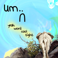 yeah word cool tight