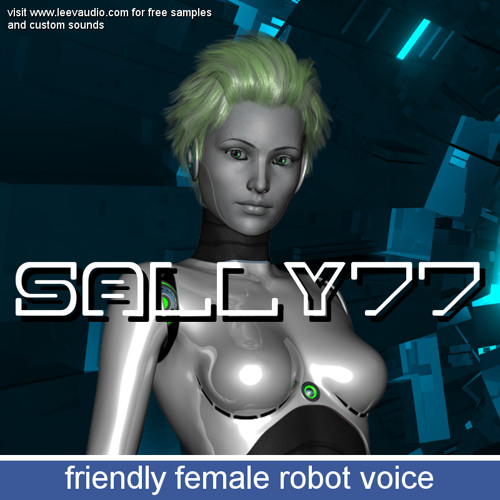 Stream LeeVaudio | Listen to Sally77 - friendly female robot voice - sample  pack playlist online for free on SoundCloud