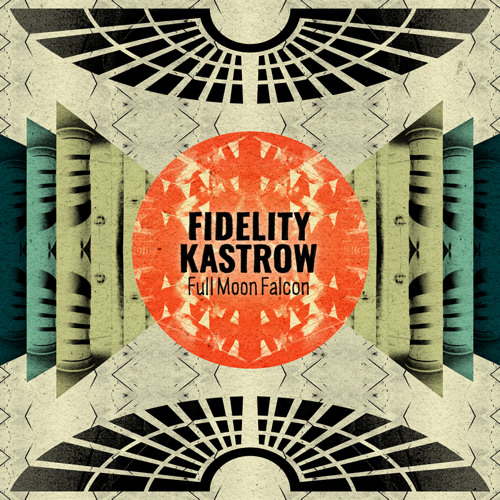 Fidelity Kastrow - Full Moon Falcon (Original Mix)