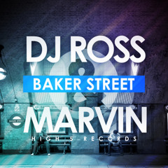 Dj Ross & Marvin - Baker Street (Vankilla & John Run Remix)