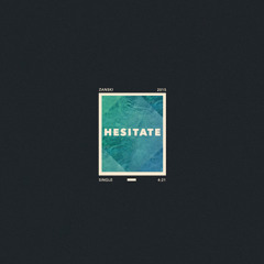 Zanski - Hesitate