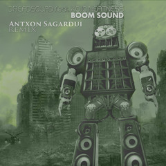 DreadSquad feat KojoNeatness - BoomSound(AntxonSagardui remix)[FREE WAV]