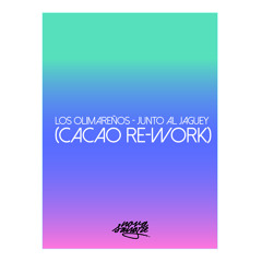 Los Olimareños - Junto Al Jaguey (cacao Re - Work)@cacaobeats