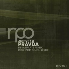 Anthony G - Pravda (Desaturate 'And Justice For Some' Remix)