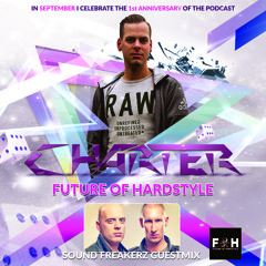 FOH13 Charter & Sound Freakerz, Rawstate and S-Kill Guestmix. Future of Hardstyle Podcast