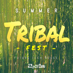 Summer Tribal Fest - Future Tech House Mix
