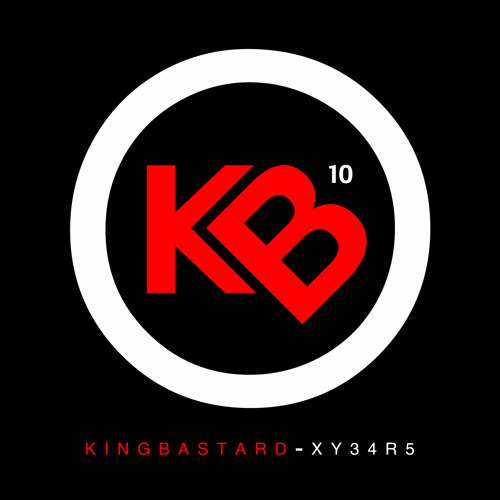 KINGBASTARD - XY34R5 "A Decade of Bastardism!" [Album Preview Mix]